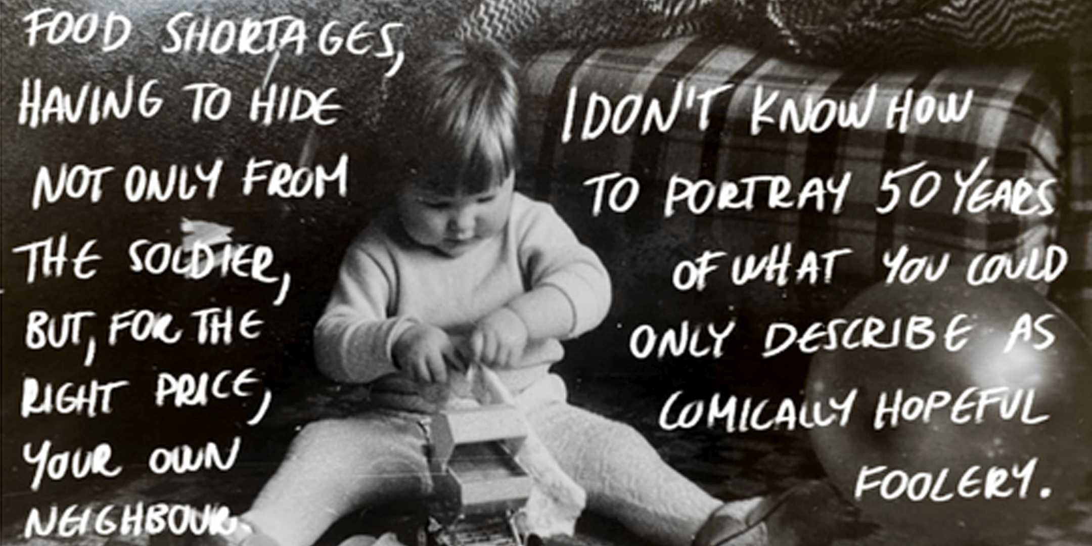 Black and white picture of a young child. surrounded by hand written text.